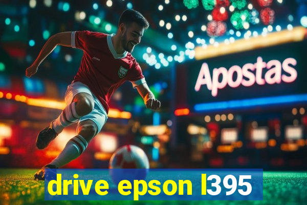 drive epson l395